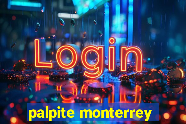 palpite monterrey